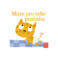 Mám pro tebe pusinku