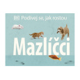 Podívej se, jak rostou: Mazlíčci