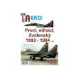 AERO č. 120 PRVNÍ, STÍHACÍ, ZVOLENSKÝ 1993-1994 6.díl