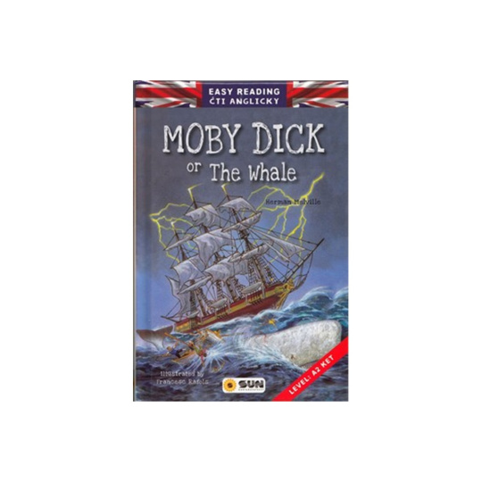 Easy reading - Moby Dick or The Whale - Level: A2 Ket