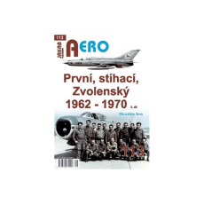 AERO č.113 - První, stíhací, Zvolenský 1962 - 1970 3.díl