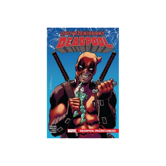 Opovrženíhodný Deadpool 1: Deadpool vraždí Cablea