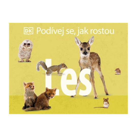 Podívej se, jak rostou: Les