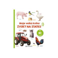 Moje velká kniha Zvuky na statku