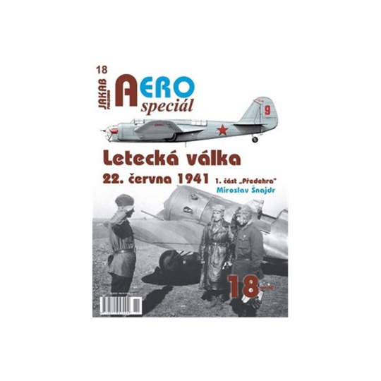 AEROspeciál č.18 - Letecká válka 22. června 1941, 1. část „Předehra“