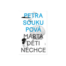 Marta děti nechce