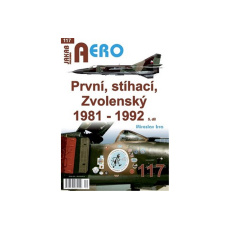 AERO č. 117 - První, stíhací, Zvolenský 1981 - 1992, 5.díl