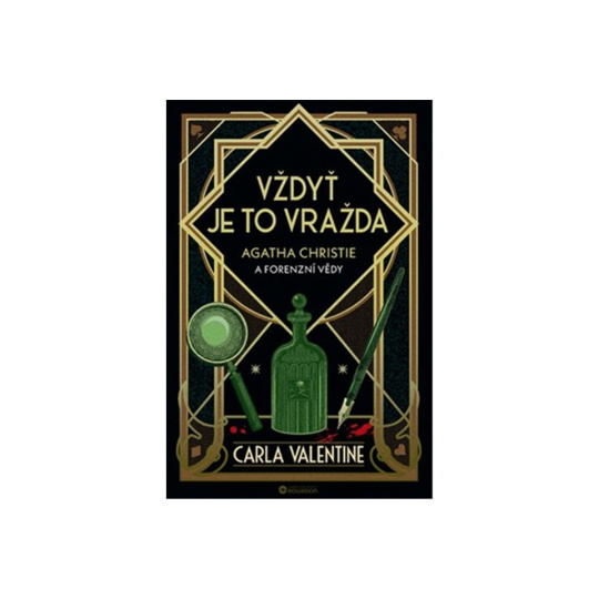 Vždyť je to vražda: Agatha Christie a forenzní vědy