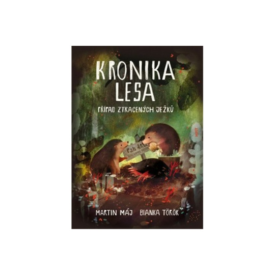 Kronika lesa: Případ ztracených ježků