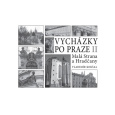 Vycházky po Praze (II) Malá Strana a Hradčany