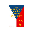 Vzestup a pád jedné družby