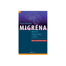 Migréna – Moderní diagnostika a léčba, 2. vydání