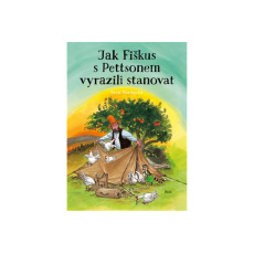 Jak Fiškus s Pettsonem vyrazili stanovat