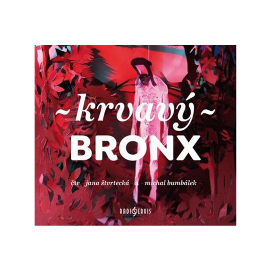 CD - Krvavý Bronx