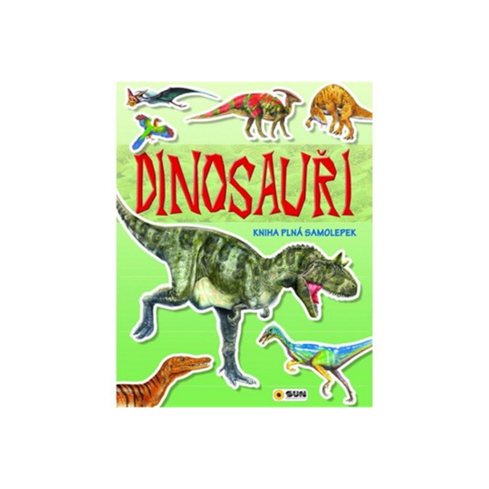 Dinosauři - kniha plná samolepek