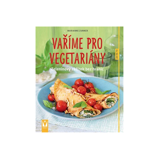 Vaříme pro vegetariány