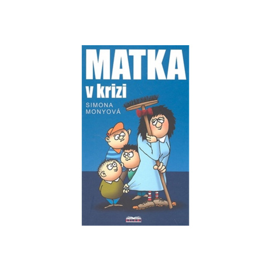 Matka v krizi