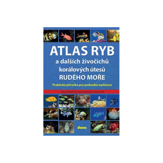 Atlas ryb a dalších živočichů korálových útesů Rudého moře