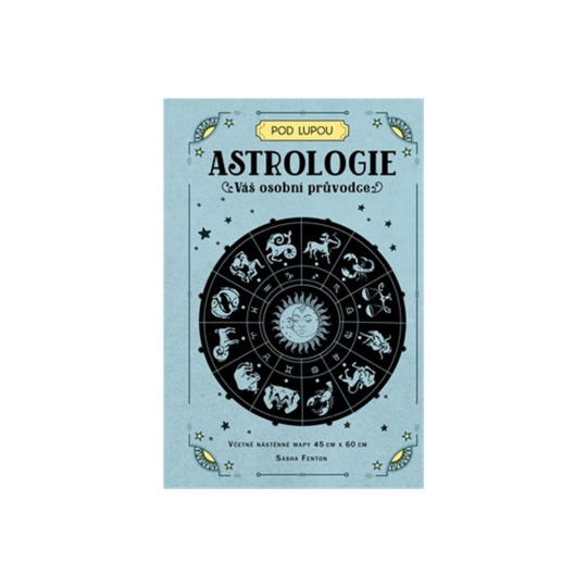 Astrologie: Váš osobní průvodce