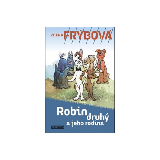 Robin druhý a jeho rodina