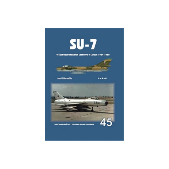 Su-7 v československém letectvu v letech 1964-1990 1. a 2.díl