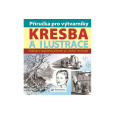 Kresba a ilustrace - Příručka pro výtvarníky