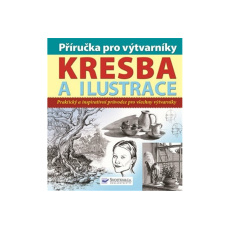 Kresba a ilustrace - Příručka pro výtvarníky