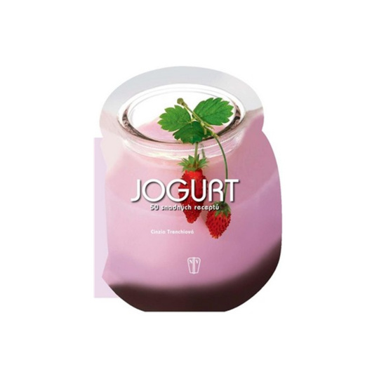 Jogurt : 50 snadných receptů