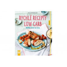 Rychlé recepty Low Carb – štíhlá linie raz dva