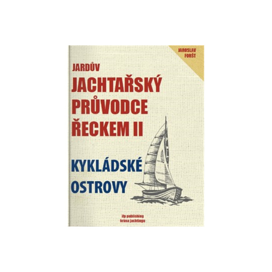 Jardův jachtařský průvodce Řeckem 2 - Kykladské ostrovy