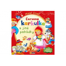 První čtení - Červená karkulka a jiné pohádky