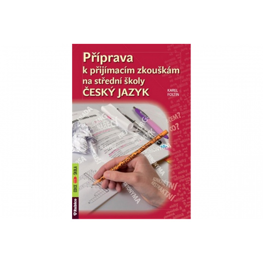 Příprava k přijímacím zkouškám na střední školy Český jazyk