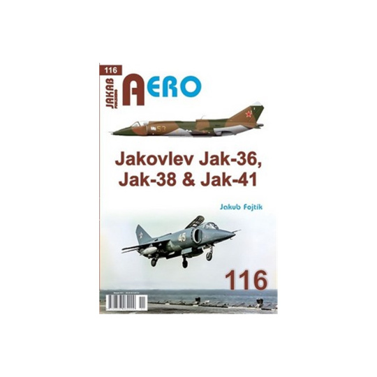 AERO č.116 - Jakovlev Jak-36, Jak-38 & Jak-41