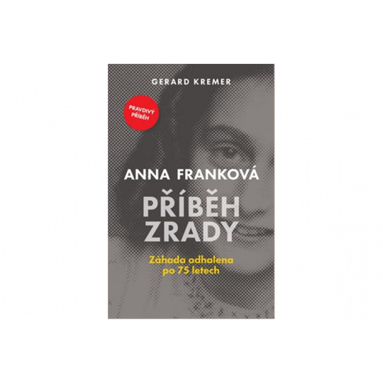 Anna Franková: Příběh zrady